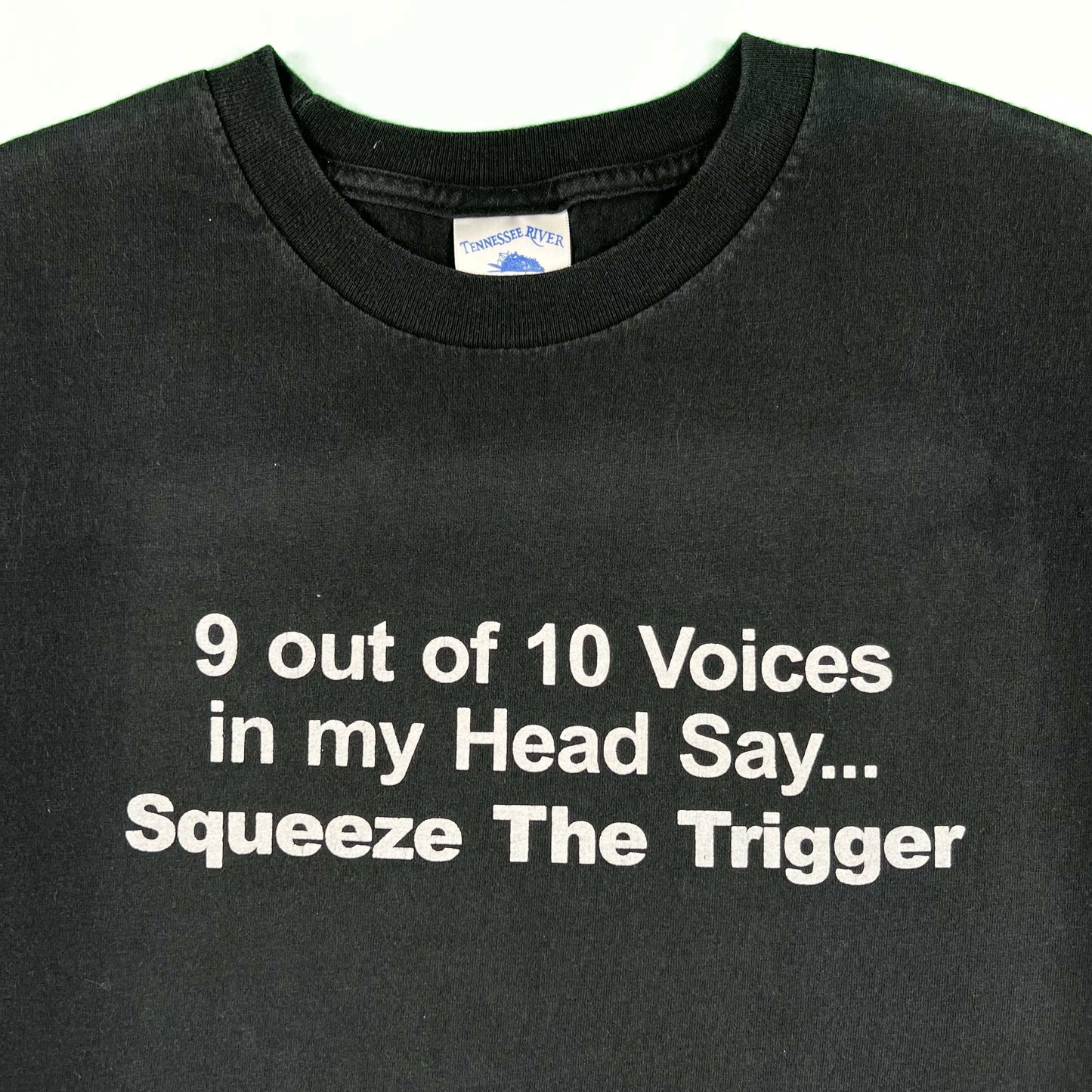 90s '9 out of 10 Voices Say Squeeze The Trigger' Tee- L