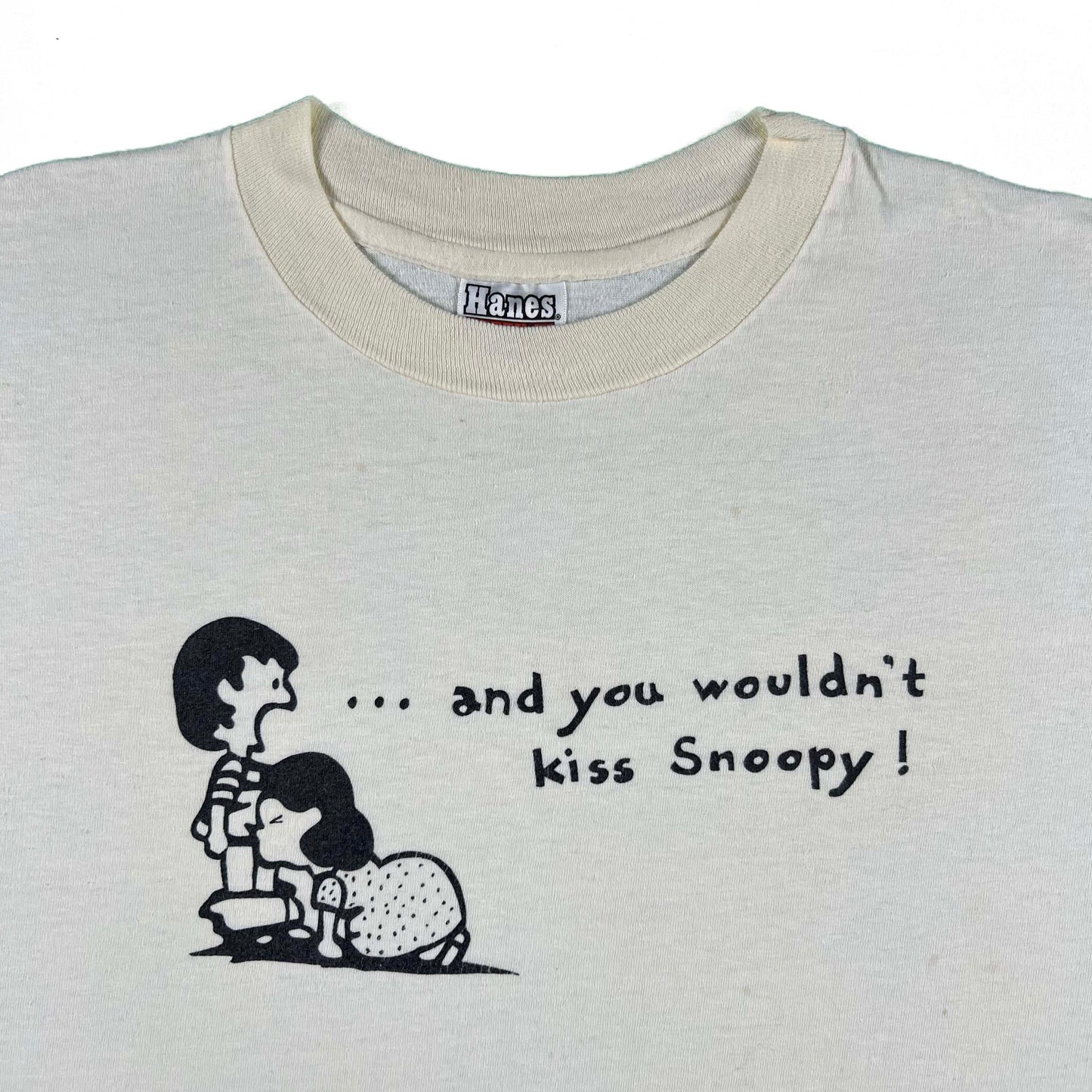 70s ...and you wouldn't kiss Snoopy! Tee- XL