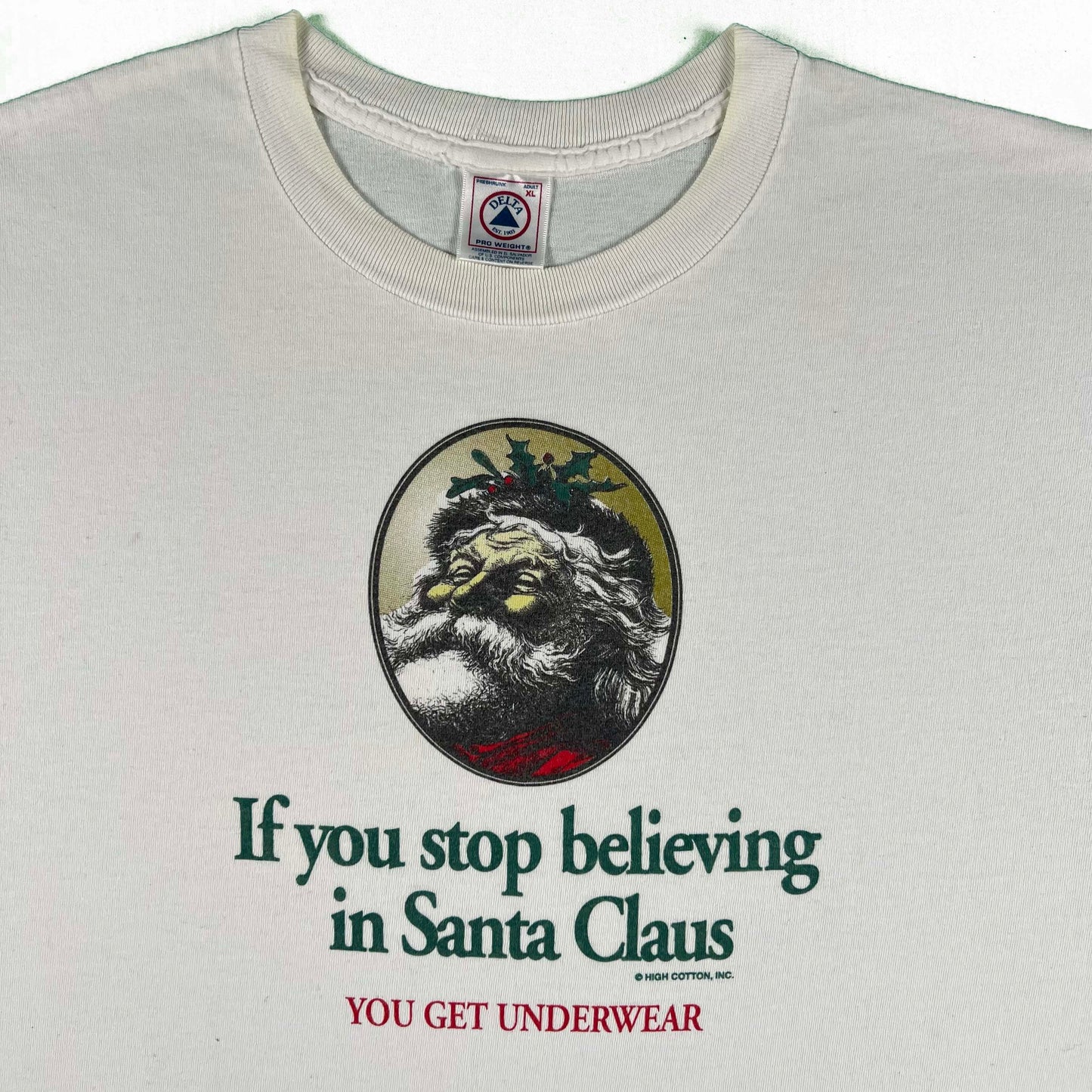90s Stop Believing in Santa Claus, You Get Underwear Tee- XL