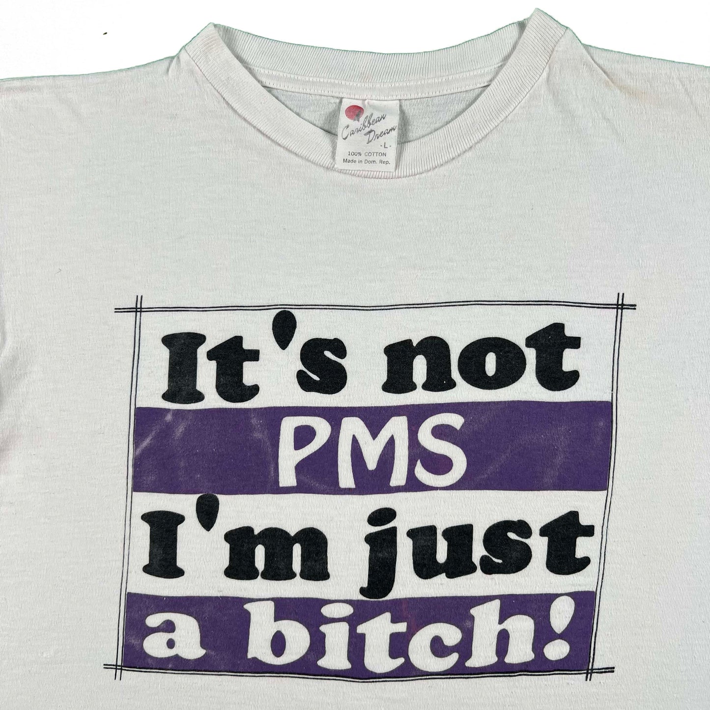 90s White 'It's not PMS I'm just a bitch!' Crop Tee- S