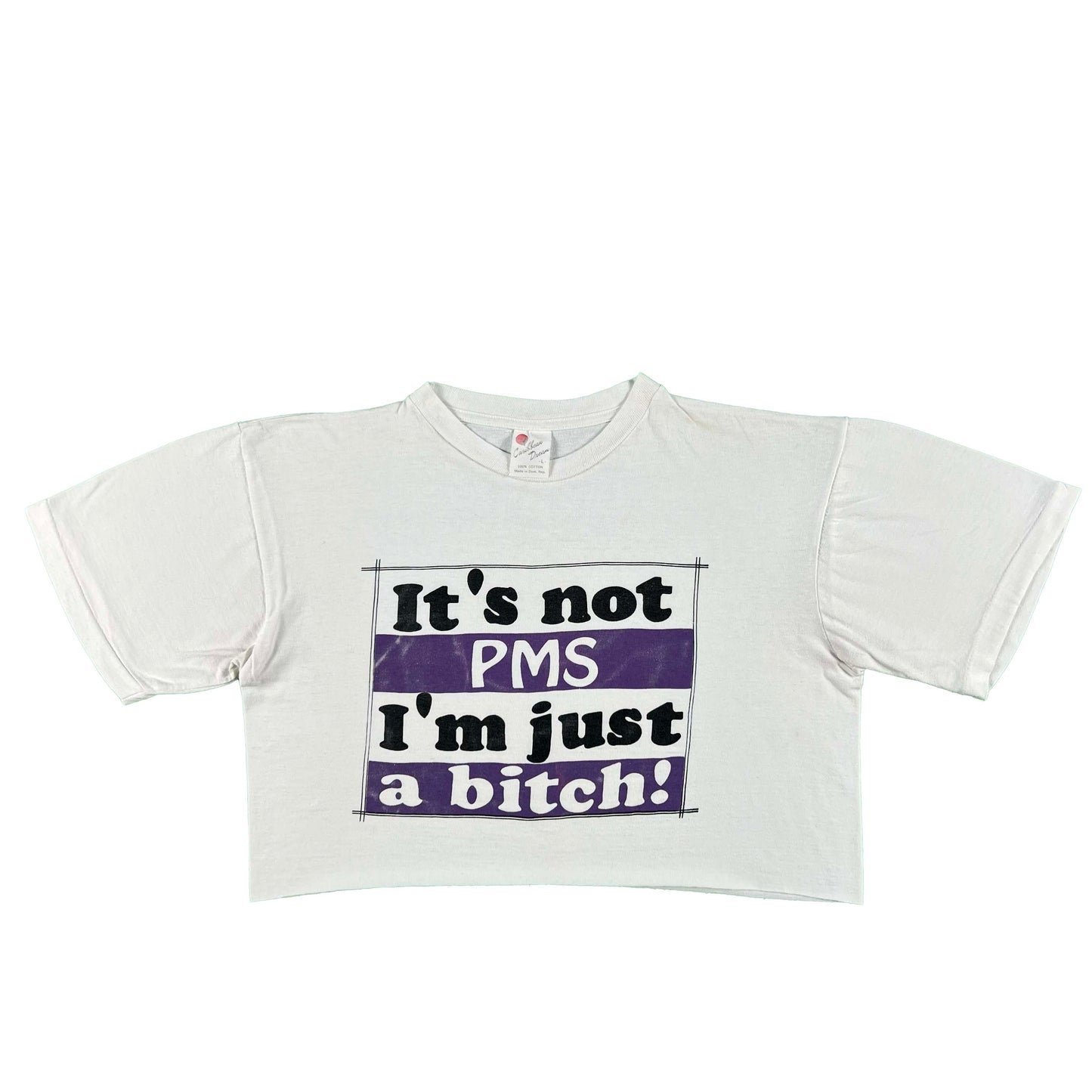 90s White 'It's not PMS I'm just a bitch!' Crop Tee- S