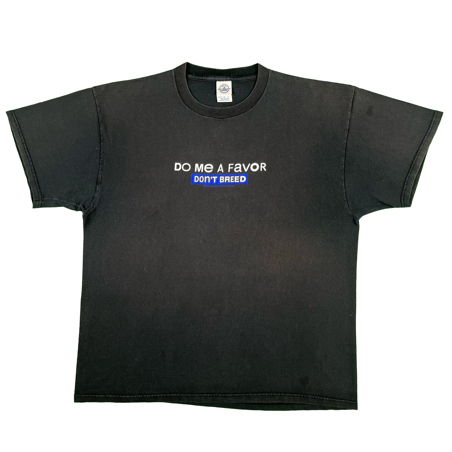 00s Faded 'Do Me a Favor Don't Breed' Tee- XL