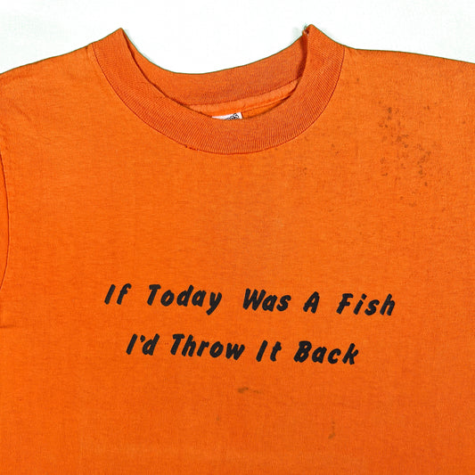 70s 'If Today was a Fish I'd Throw it Back' Tee- M