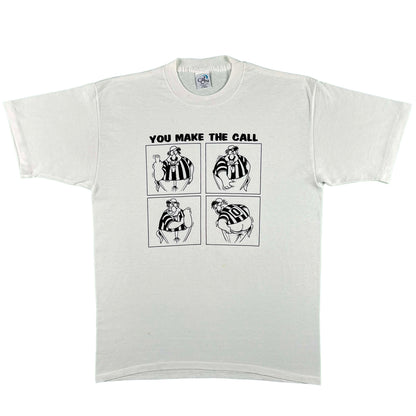 90s 'You Make the Call' Ref Tee- XL