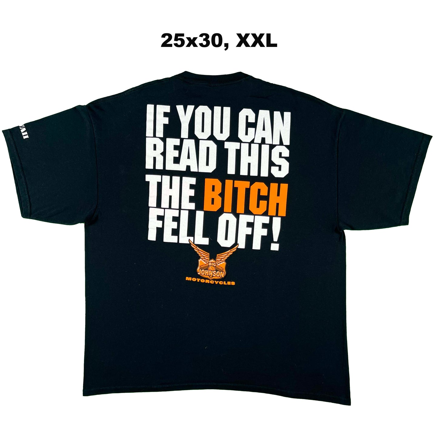 00s 'If You Can Read This, The Bitch Fell Off!' Tees- SELECT T SHIRT