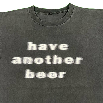 90s Blurry 'Have Another Beer' Tee- L