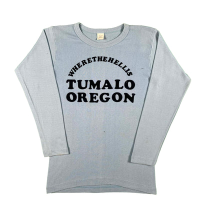 70s Where the Hell is Tumalo Oregon LS Tee- S