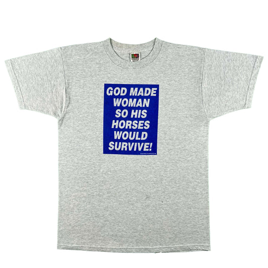 90s God Made Woman So His Horses Would Survive Tee- L