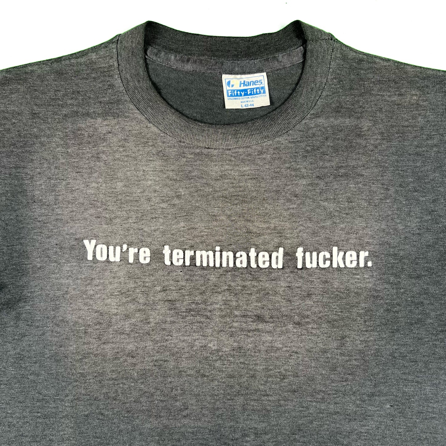 80s 'You're Terminated Fucker' Tee- M