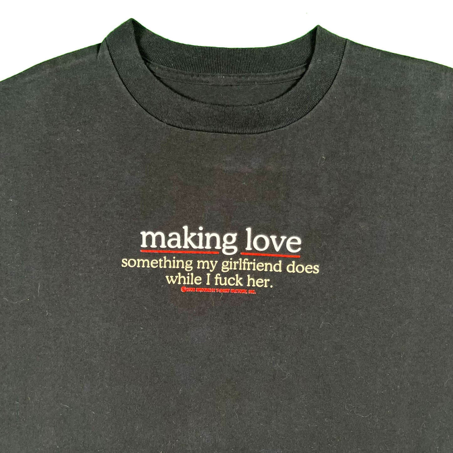 00s Making Love Tee- XL