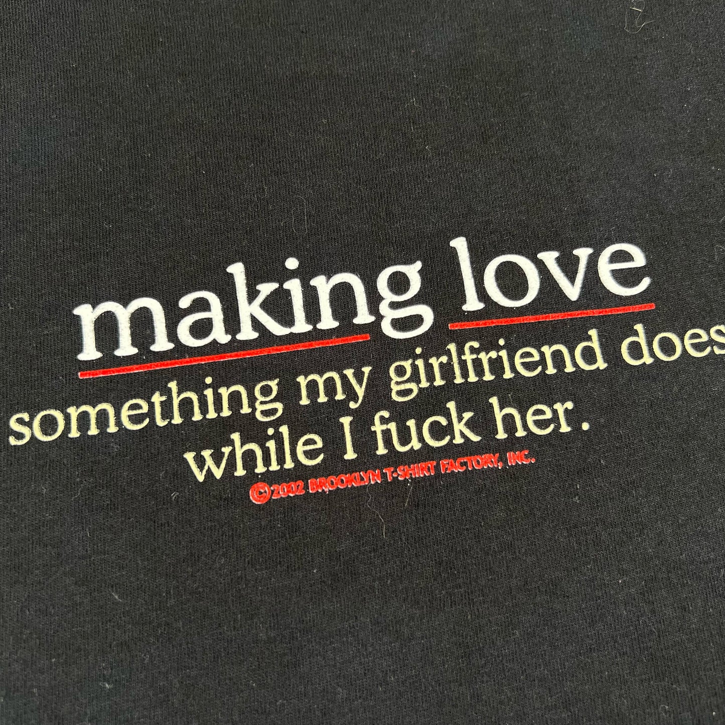 00s Making Love Tee- XL