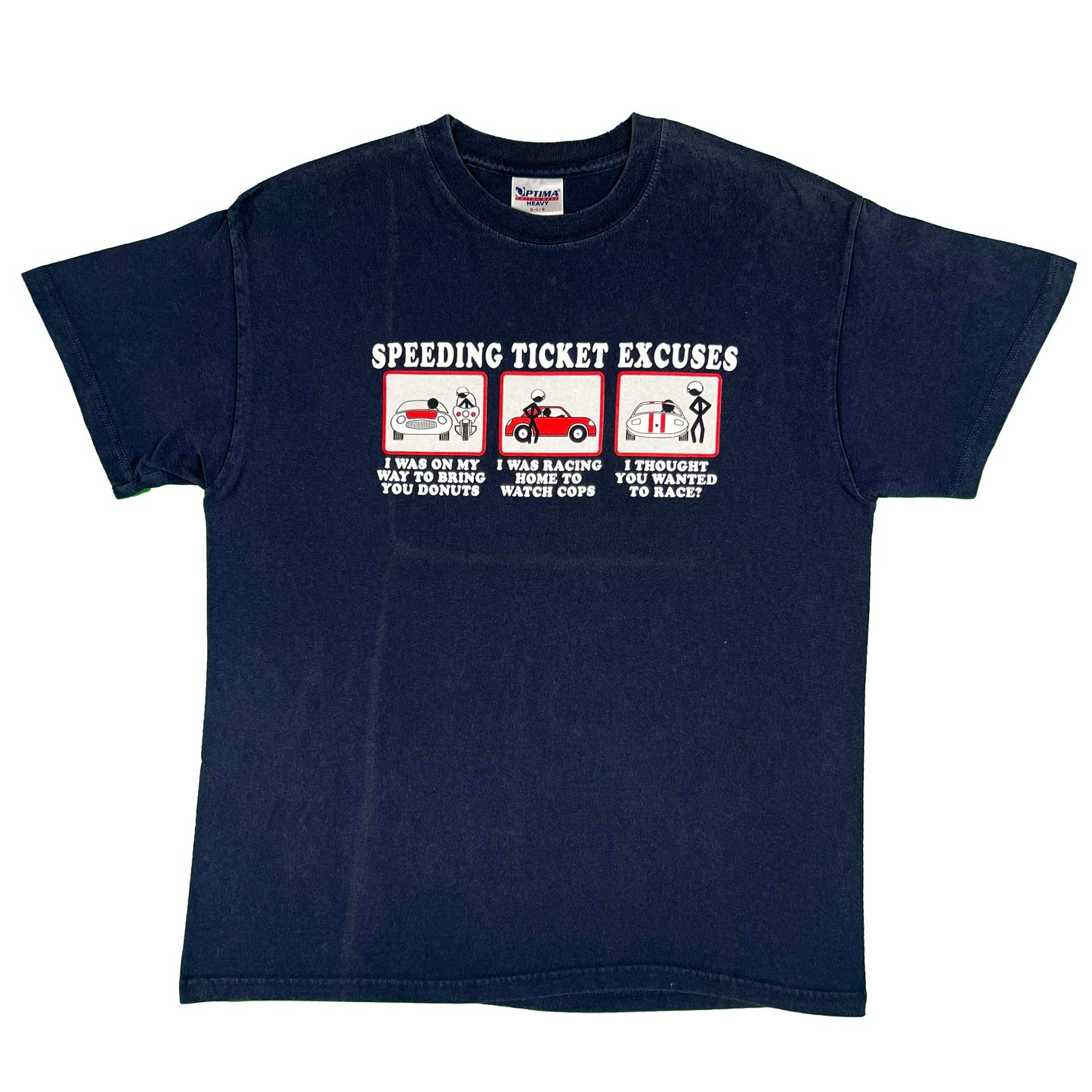 00s Speeding Ticket Excuses Shirt- L