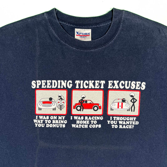 00s Speeding Ticket Excuses Shirt- L