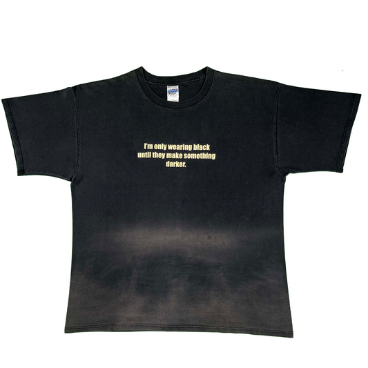 00s until they make something darker. Tee- XL