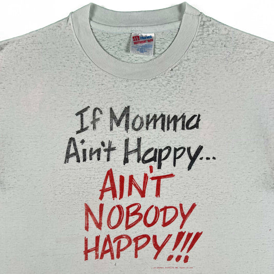 90s Paper Thin "If Momma Ain't Happy...Ain't Nobody Happy!!!" Tee- L