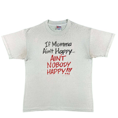 90s Paper Thin "If Momma Ain't Happy...Ain't Nobody Happy!!!" Tee- L