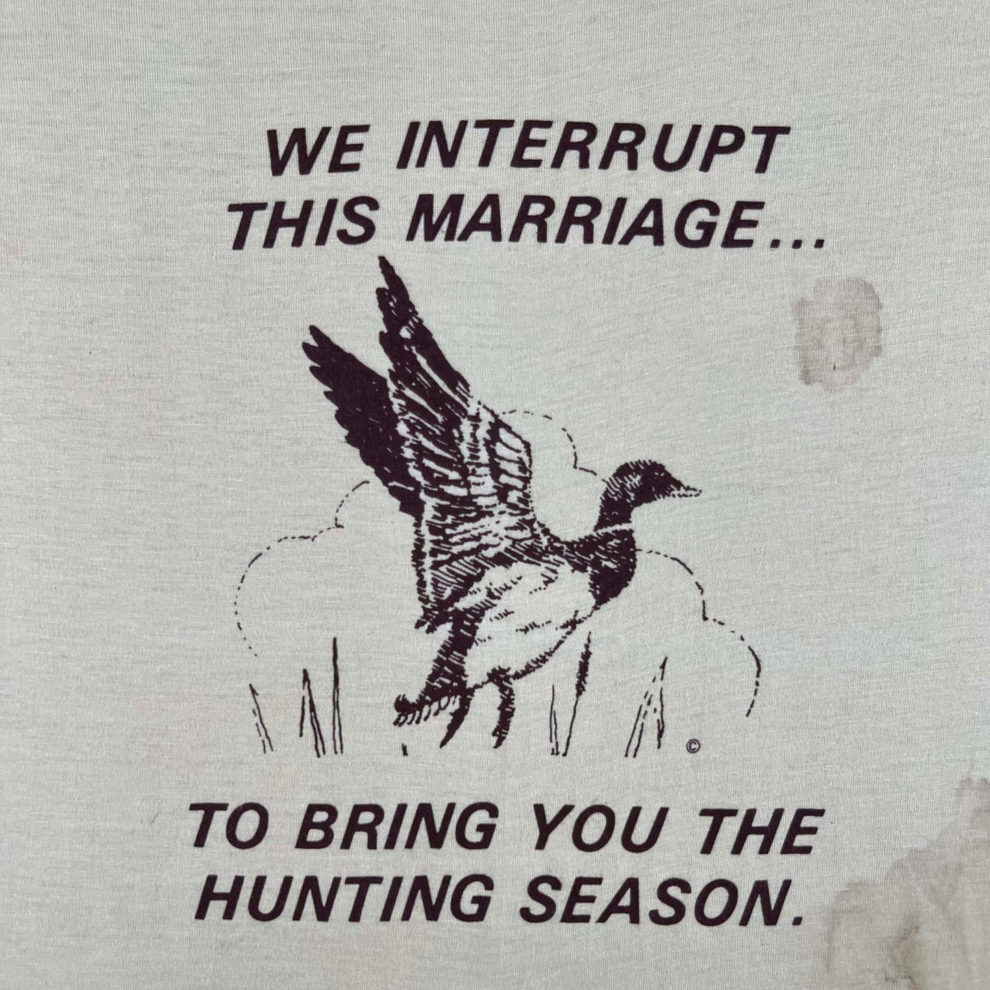 80s We Interrupt This Marriage for Hunting Season Tee- S