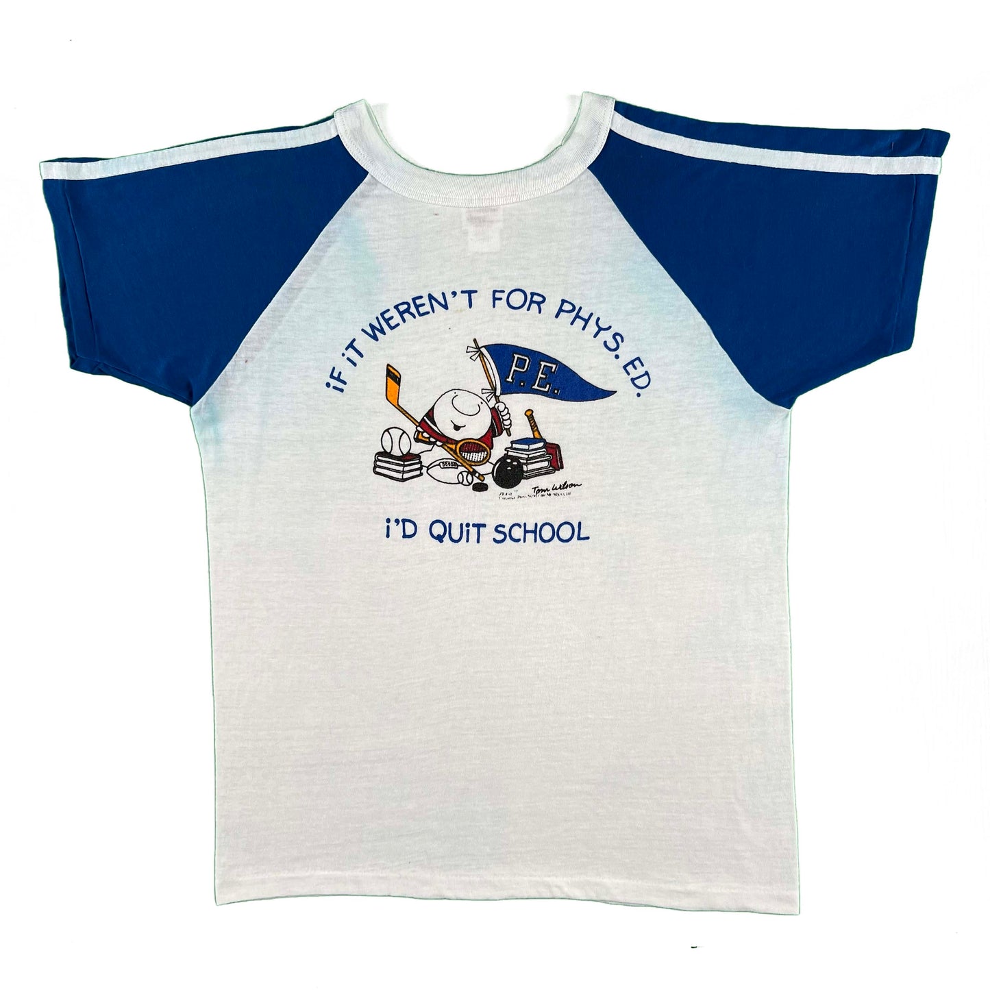70s If It Weren't for P.E. I'd Quite School Tee- M