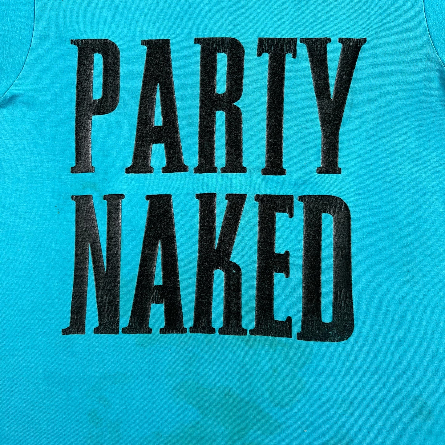 80s Party Naked Tee- S