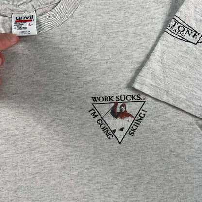 90s Work Sucks...I'm Going Skiing Tee- L