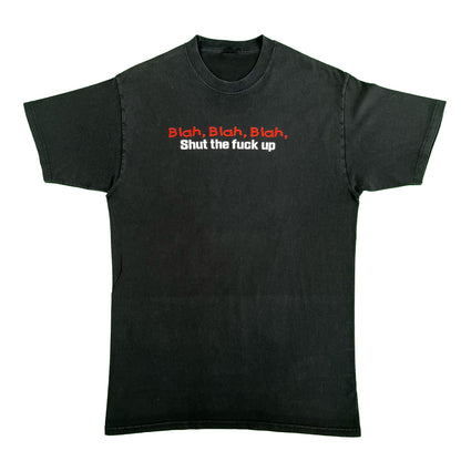 00s Shut the Fuck Up Tee- XL