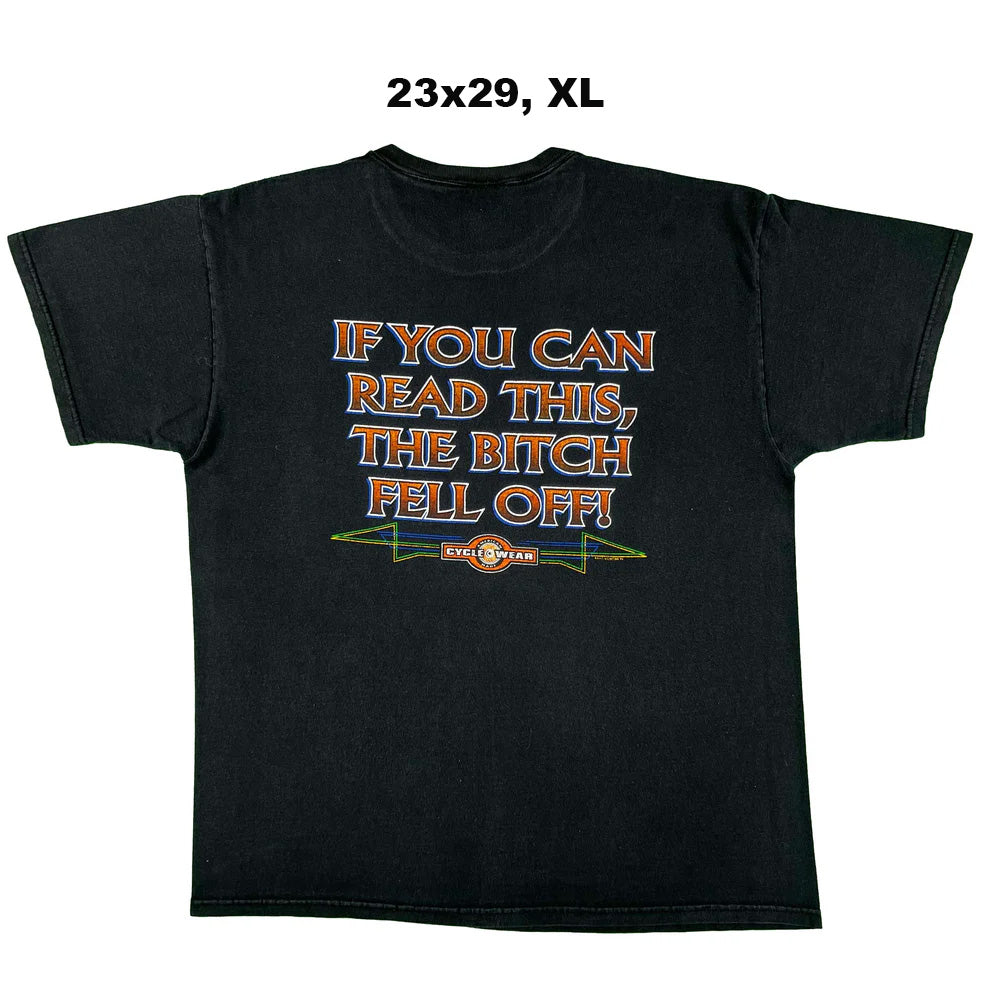 00s 'If You Can Read This, The Bitch Fell Off!' Tees- SELECT T SHIRT