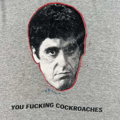 00s 'You Fucking Cockroaches' Scarface Tee- XL