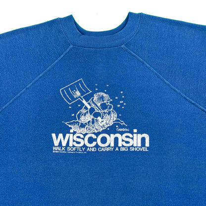 80s Wisconsin 'Walk Softly and Carry a Big Shovel' Sweatshirt- M