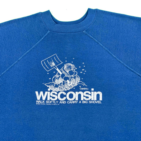 80s Wisconsin 'Walk Softly and Carry a Big Shovel' Sweatshirt- M