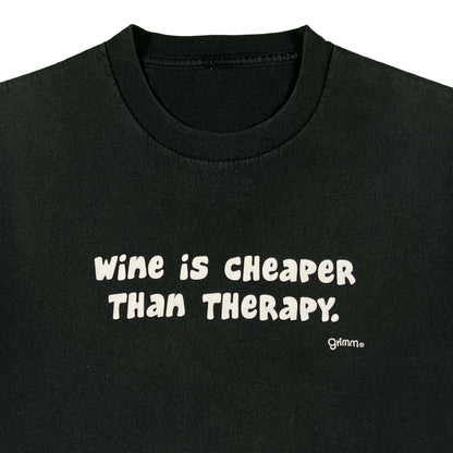 00s 'Wine is Cheaper Than Therapy.' Tee- L