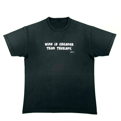 00s 'Wine is Cheaper Than Therapy.' Tee- L