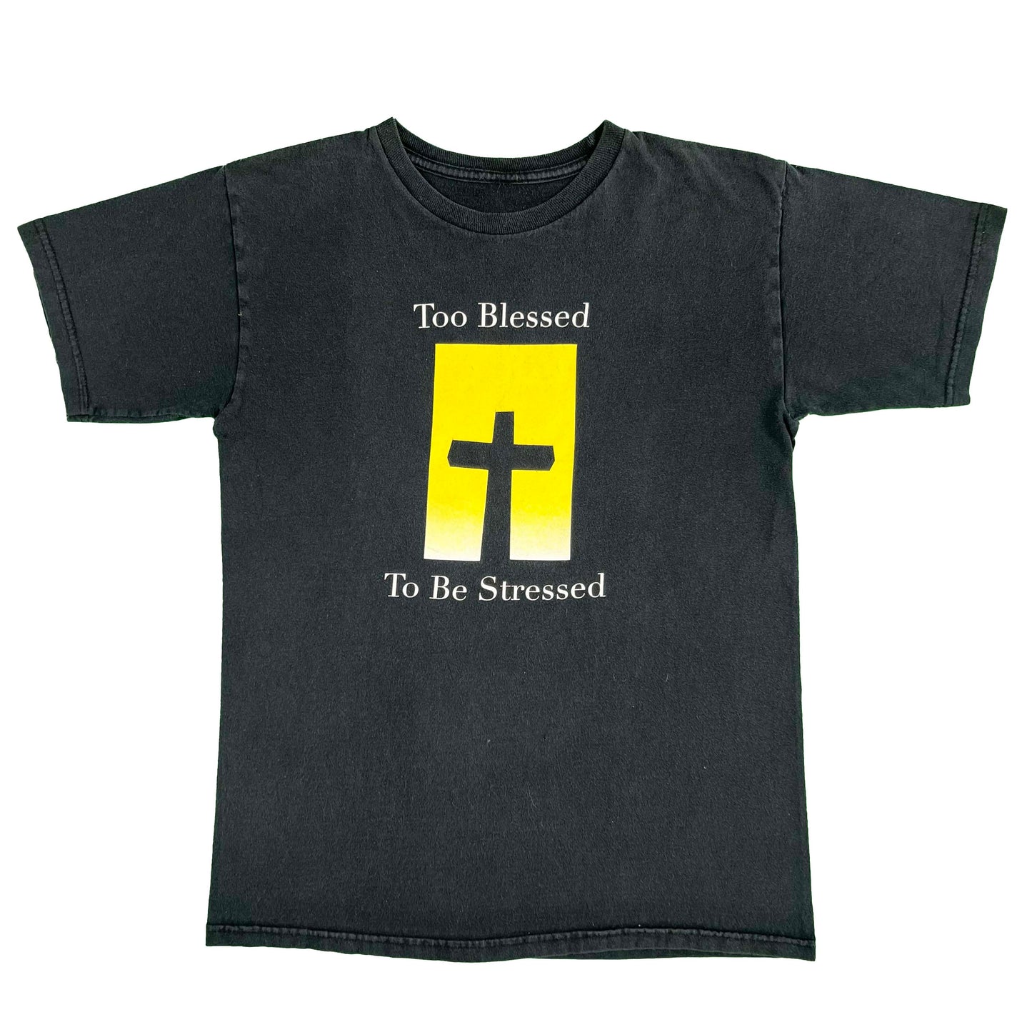 00s Too Blessed to be Stressed Tee- S