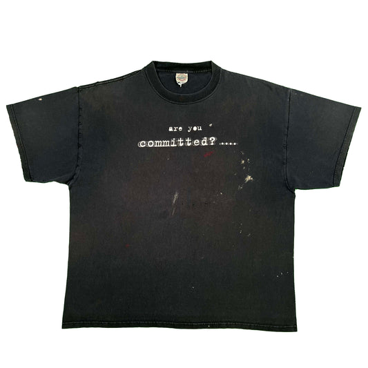 00s Are You Committed? Tee- XL