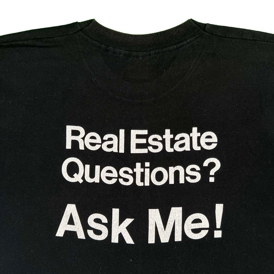 90s Real Estate Question's? Ask Me Tee- XL