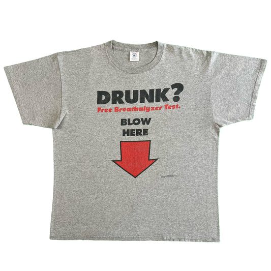 90s 'Drunk? Blow Here' Tee- XL