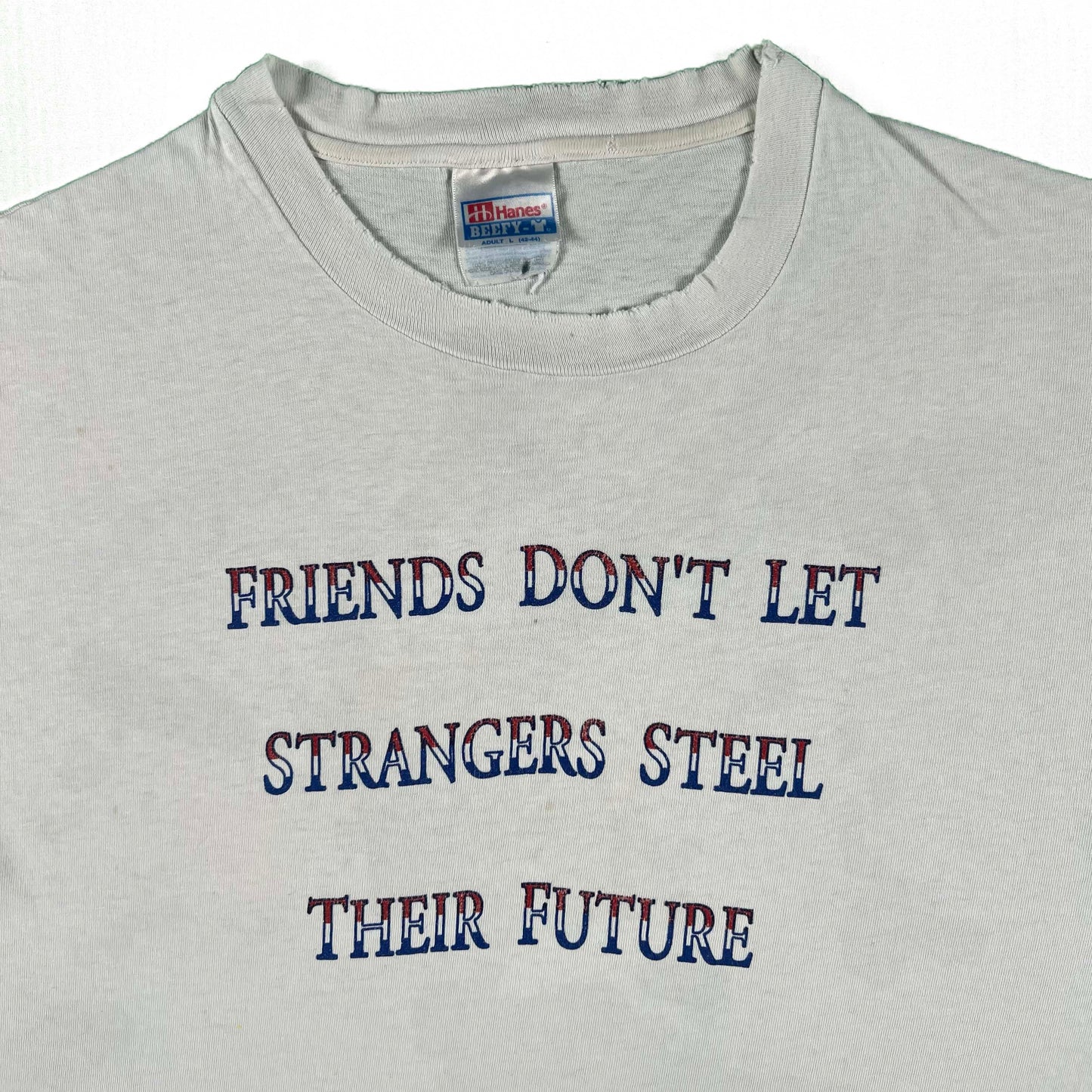 90s 'Friends Don't Let Strangers Steel Their Future' Vote No Tee- L