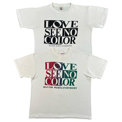 90s 'Love See No Color Racism Hurts Everybody' Tees- SELECT TEE