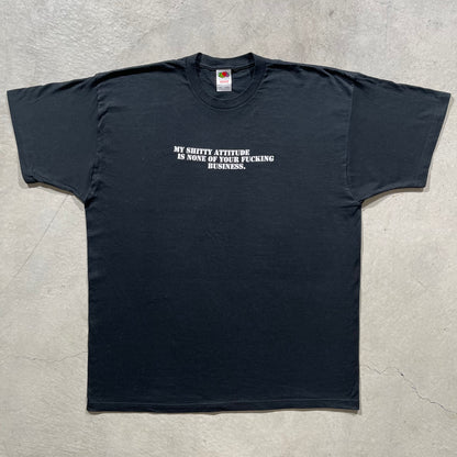 00s Shitty Attitude Tee- XXL