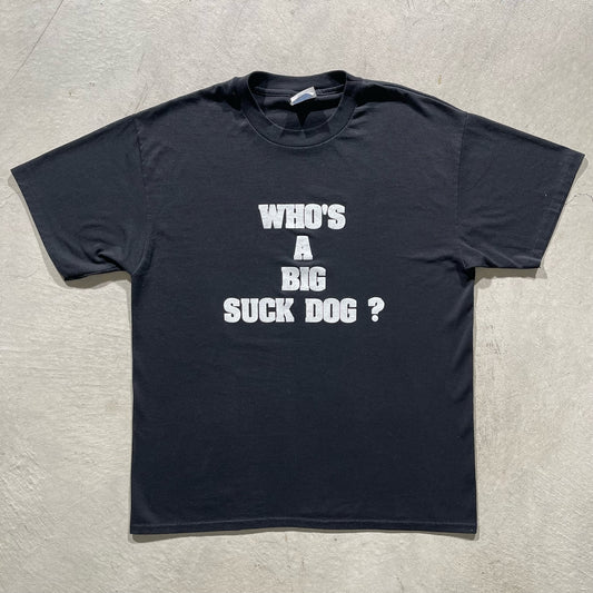 90s Suck Dog Tee- L