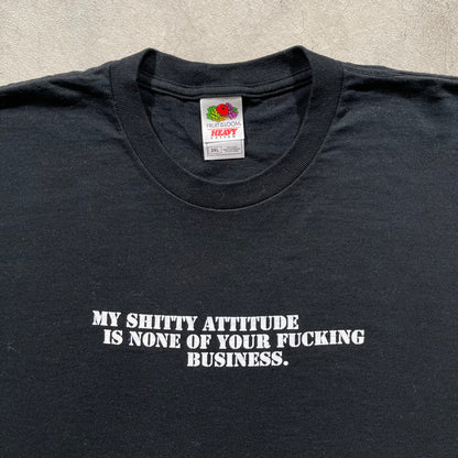 00s Shitty Attitude Tee- XXL